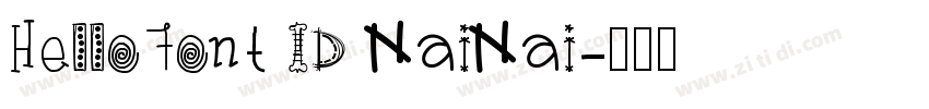 HelloFont ID NaiNai字体转换 HelloFont ID NaiNai字体转换
